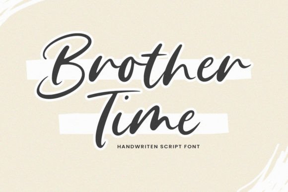Brother Time: The Timeless Script Font for Creating a Polished Brand