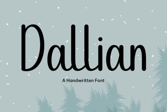 Dallian: The Warm Handwritten Font for Your Creative Projects