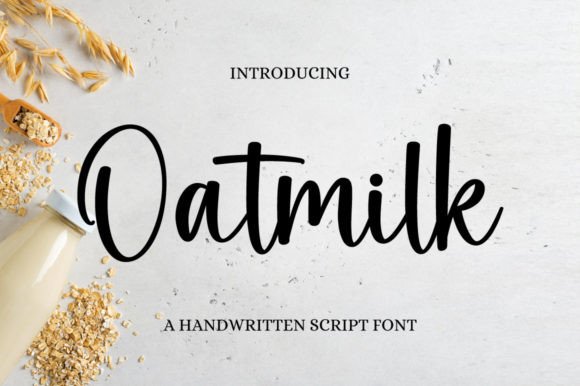 Finding the Perfect Flow with Oatmilk, a Gentle Handwritten Font