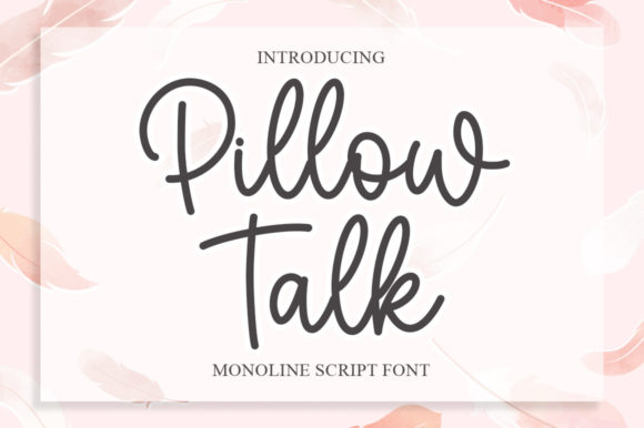 Pillow Talk: A Handwritten Font Crafted for Beautiful Products