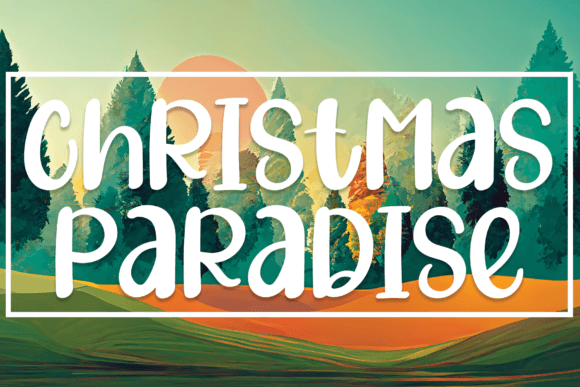 The Christmas Paradise Font: A Creative Typeface for Makers