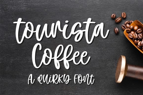 Tourista Coffee Font: A Creative Partner for Every Product You Make